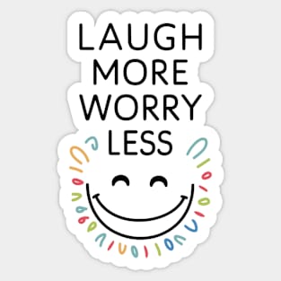 laugh more worry less Sticker